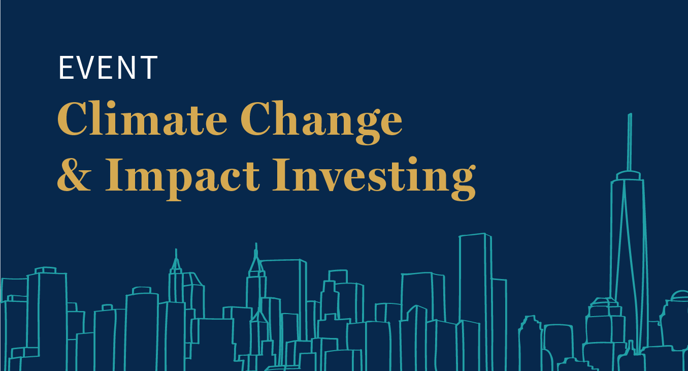 Upcoming event in NY – Climate Change & Impact Investing